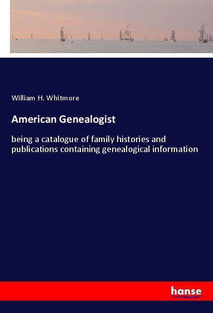 Cover for Whitmore · American Genealogist (Book)