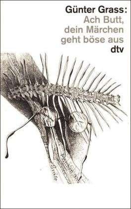 Cover for Gunter Grass · Ach Butt, Dein Marchen Geht Bose Aus (Paperback Bog) [German edition] (1999)