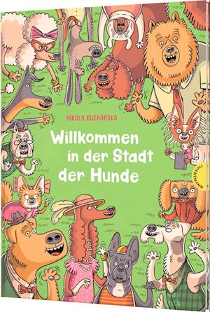 Cover for Nikola Kucharska · Willkommen in der Stadt der Hunde (Buch) (2024)