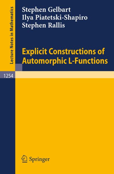 Cover for Stephen S. Gelbart · Explicit Constructions of Automorphic L-functions - Lecture Notes in Mathematics (Paperback Bog) (1987)