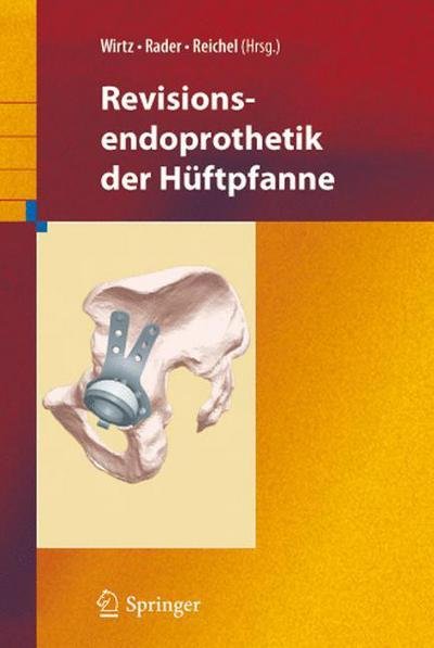 Cover for 9783540756491 · Revisionsendoprothetik der Huftpfanne (Hardcover Book) (2007)