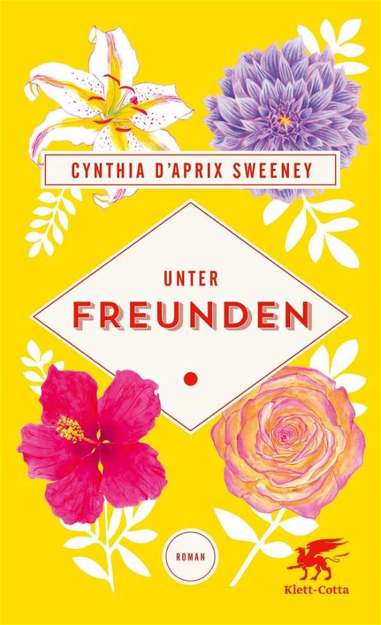 Cover for Cynthia D'Aprix Sweeney · Unter Freunden (Innbunden bok) (2021)