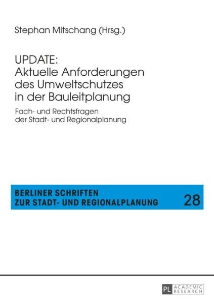 Cover for Update · Update: Aktuelle Anforderungen Des Umweltschutzes in Der Bauleitplanung: Fach- Und Rechtsfragen Der Stadt- Und Regionalplanung - Berliner Schriften Zur Stadt- Und Regionalplanung (Pocketbok) (2015)