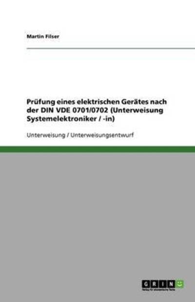 Cover for Filser · Prüfung eines elektrischen Gerät (Book) [German edition] (2013)
