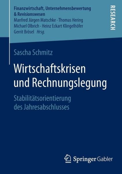 Wirtschaftskrisen und Rechnungs - Schmitz - Books -  - 9783658132484 - June 6, 2016