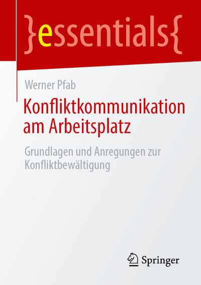 Konfliktkommunikation am Arbeitspl - Pfab - Libros -  - 9783658301484 - 30 de junio de 2020