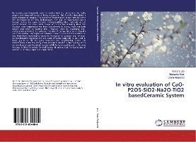 Cover for Zia · In vitro evaluation of CaO-P2O5-SiO (Buch)