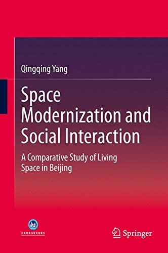 Cover for Qingqing Yang · Space Modernization and Social Interaction: A Comparative Study of Living Space in Beijing (Hardcover bog) [2015 edition] (2014)