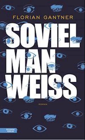 Cover for Florian Gantner · Soviel man weiss (Book) (2021)