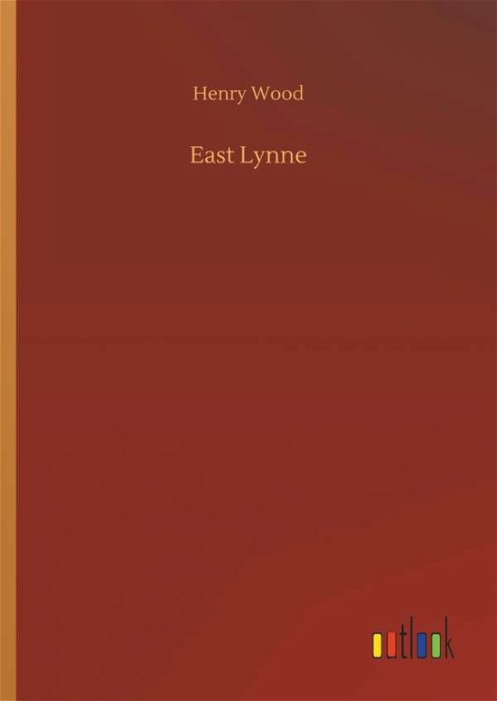East Lynne - Wood - Boeken -  - 9783732663484 - 6 april 2018