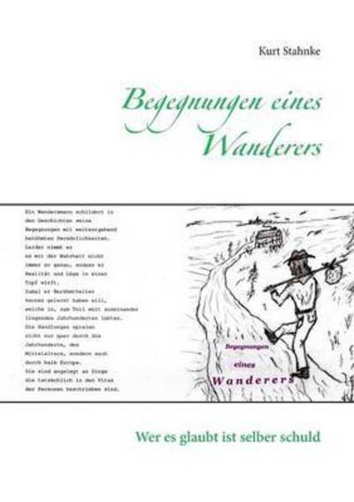 Cover for Kurt Stahnke · Begegnungen Eines Wanderers (Paperback Book) (2015)