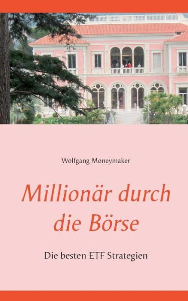 Cover for Moneymaker · Millionär durch die Börse (Book) (2019)