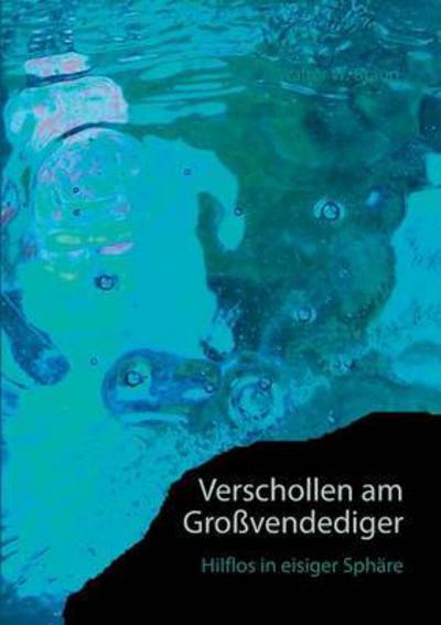 Cover for Walter W Braun · Verschollen Am Grossvenediger (Paperback Book) (2021)