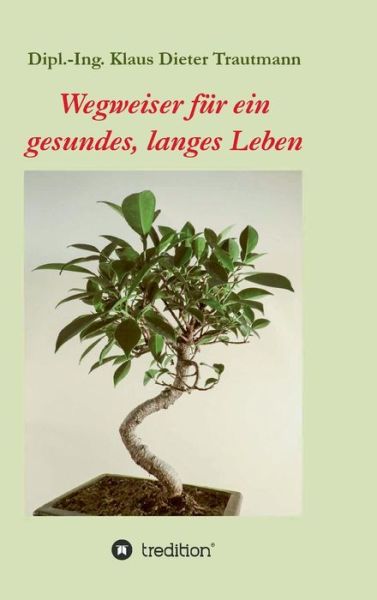 Cover for Trautmann · Wegweiser für ein gesundes, l (Book) (2018)