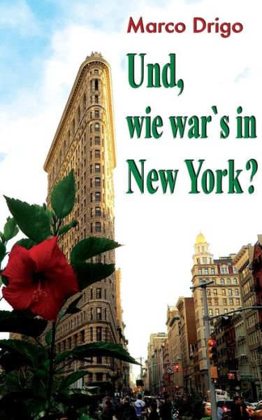 Cover for Marco Drigo · Und, wie war's in New York? (Paperback Book) (2018)