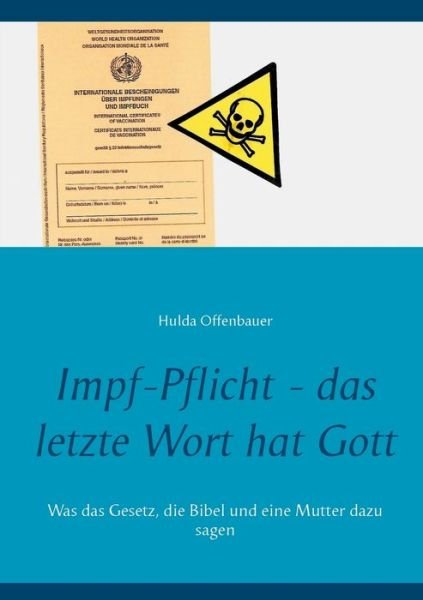 Cover for Offenbauer · Impf-Pflicht - das letzte Wo (Bok) (2019)