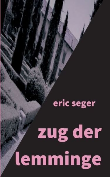 Cover for Seger · Zug Der Lemminge (Bog) (2019)
