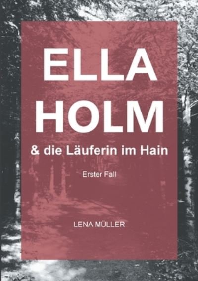 Cover for Müller · Ella Holm und die Läuferin im Ha (Book) (2020)