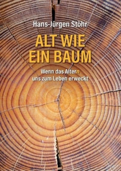 Cover for Stöhr · Alt wie ein Baum (N/A) (2021)