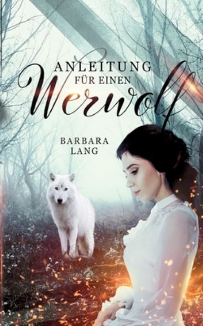 Cover for Barbara Lang · Anleitung fur einen Werwolf (Paperback Book) (2021)