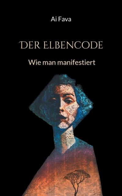 Cover for Ai Fava · Der Elbencode (Taschenbuch) (2021)