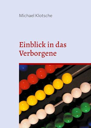 Cover for Michael Klotsche · Einblick in das Verborgene (Book) (2023)