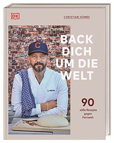 Back dich um die Welt - Christian H?mbs - Livros - Dorling Kindersley Verlag - 9783831043484 - 7 de outubro de 2021