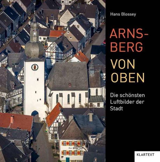 Cover for Blossey · Arnsberg von oben (Book)