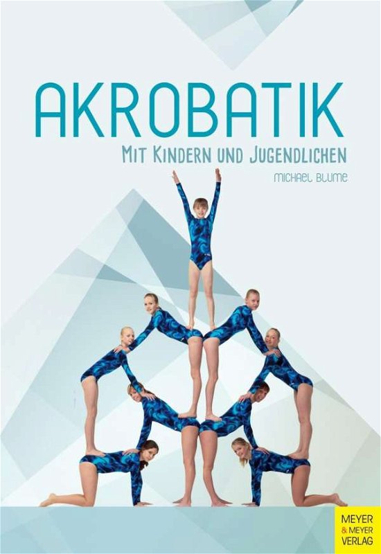 Cover for Blume · Akrobatik mit Kindern und Jugendl (Book)