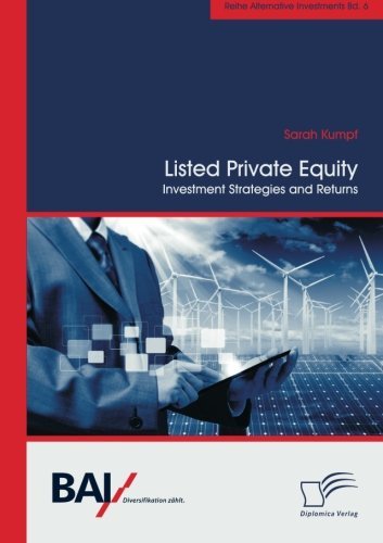 Cover for Sarah Kumpf · Listed Private Equity: Investment Strategies and Returns (Pocketbok) (2013)
