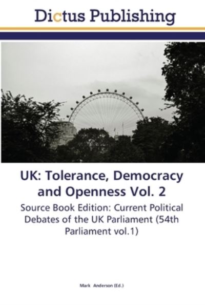 Tolerance, Democracy and Openness V - UK - Bøger -  - 9783845466484 - 12. november 2011