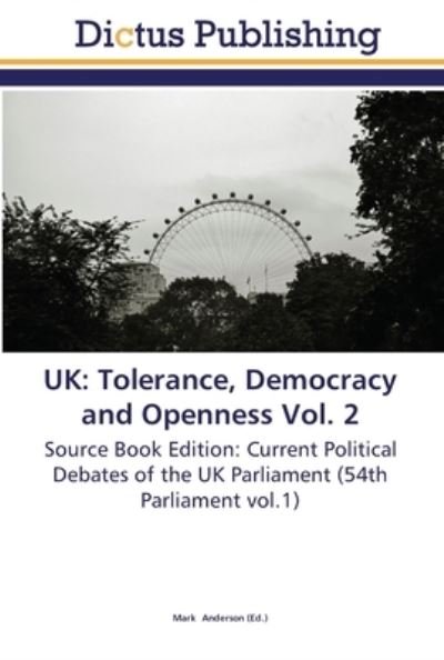 Cover for UK · Tolerance, Democracy and Openness V (Bok) (2011)
