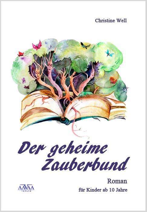 Der geheime Zauberbund - Well - Books -  - 9783845903484 - 