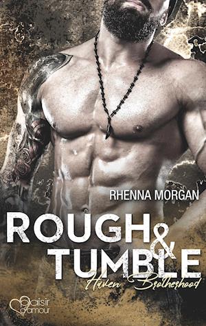 Cover for Rhenna Morgan · Haven Brotherhood: Rough &amp; Tumble (Paperback Book) (2018)