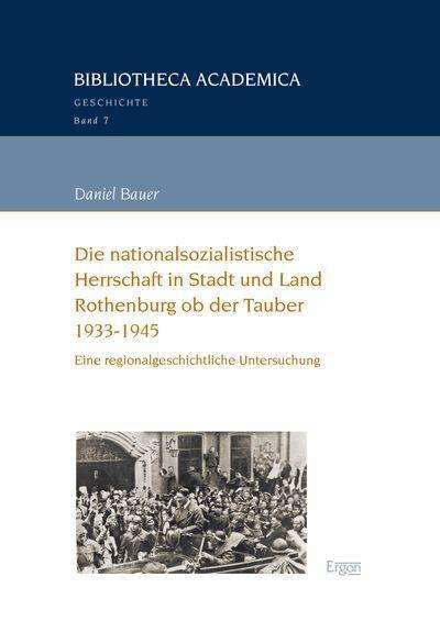 Die nationalsozialistische Herrsc - Bauer - Books - - 9783956502484 - March 23, 2017
