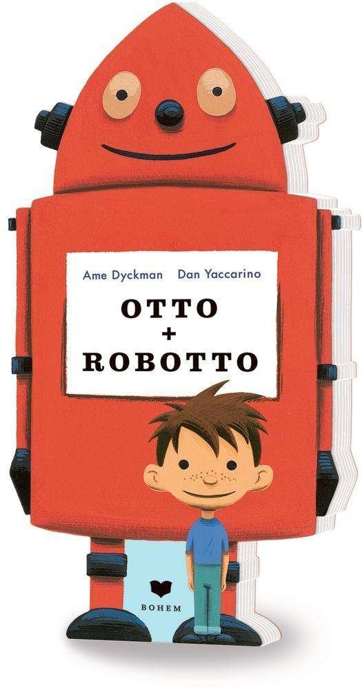 Cover for Dyckman · Otto + Robotto (Book)