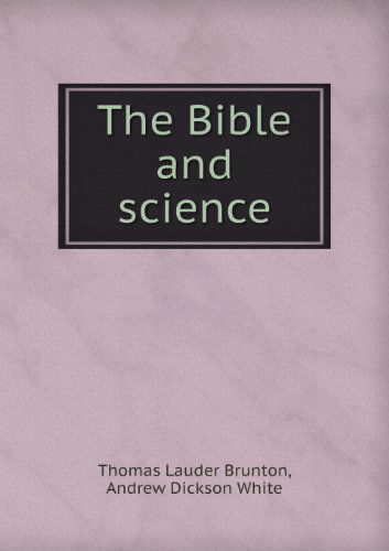 Cover for Andrew Dickson White · The Bible and Science (Paperback Book) (2013)