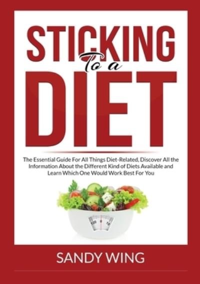 Cover for Sandy Wing · Sticking to a Diet (Paperback Book) (2020)