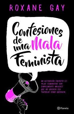 Cover for Gay · Confesiones de una mala feminista (Pocketbok) (2017)