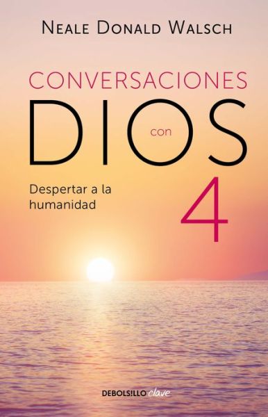 Cover for Neale Donald Walsch · Conversaciones con Dios: Despertar a la humanidad - CONVERSATIONS WITH GOD (Paperback Bog) (2020)