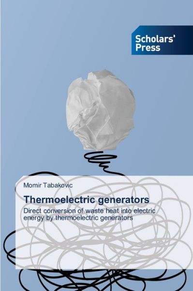 Cover for Momir Tabakovic · Thermoelectric generators (Pocketbok) (2021)