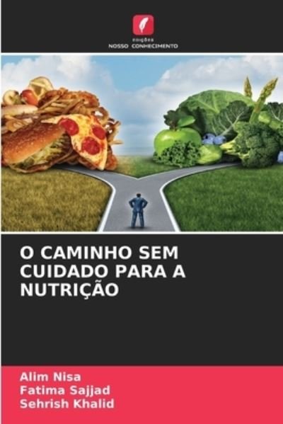 Cover for Alim Nisa · O Caminho Sem Cuidado Para a Nutricao (Paperback Bog) (2021)