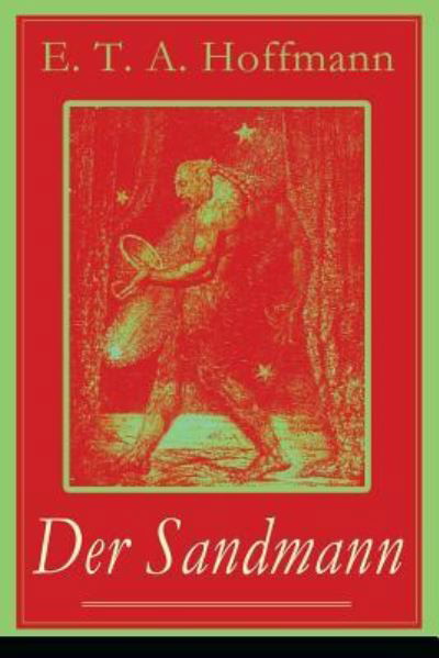 Der Sandmann - E T a Hoffmann - Bøker - e-artnow - 9788026855484 - 1. november 2017