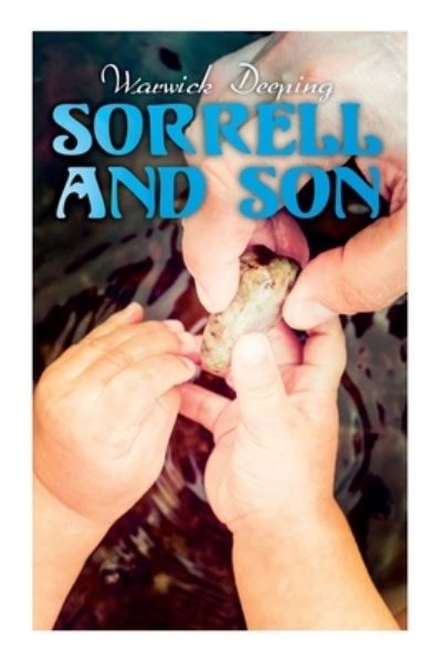 Sorrell and Son - Warwick Deeping - Książki - e-artnow - 9788027340484 - 22 kwietnia 2021