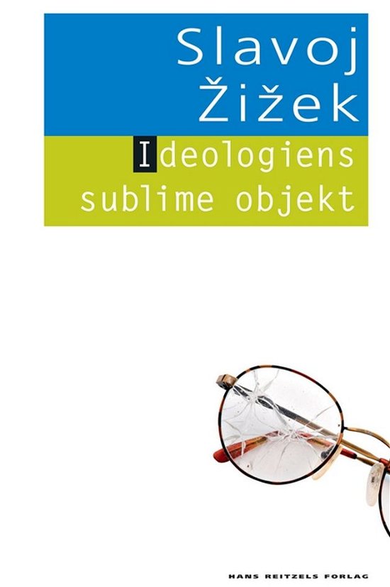 Cover for Slavoj Zizek · Ideologiens sublime objekt (Bound Book) [1st edition] (2011)