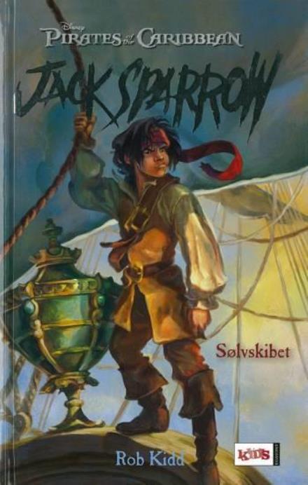 Cover for Rob Kidd · Pirates of the Caribbean, 6: Jack Sparrow Sølvskibet (Bound Book) [1st edition] (2007)