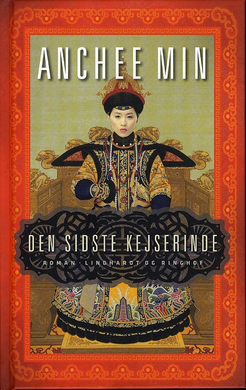 Cover for Anchee Min · MTHB, Månedens tilbud: Den sidste kejserinde, hb. (Gebundenes Buch) [2. Ausgabe] (2010)