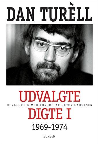 Cover for Dan Turèll · Udvalgte digte I (Bog) [1. udgave] (2003)