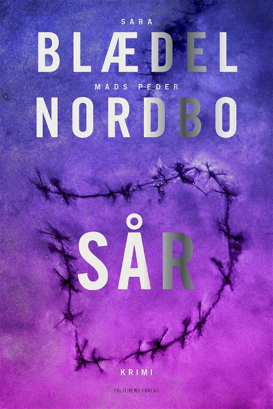 Cover for Sara Blædel &amp; Mads Peder Nordbo · Stark-serien: Sår (Heftet bok) [1. utgave] (2023)