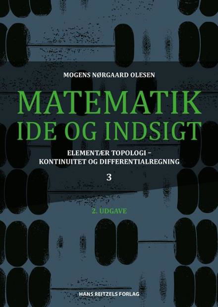 Cover for Mogens Nørgaard Olesen · Matematik - idé og indsigt: Matematik - idé og indsigt 3 (Indbundet Bog) [2. udgave] (2017)